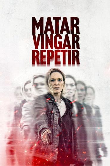 Matar. Vingar. Repetir