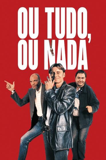 Ou Tudo, Ou Nada