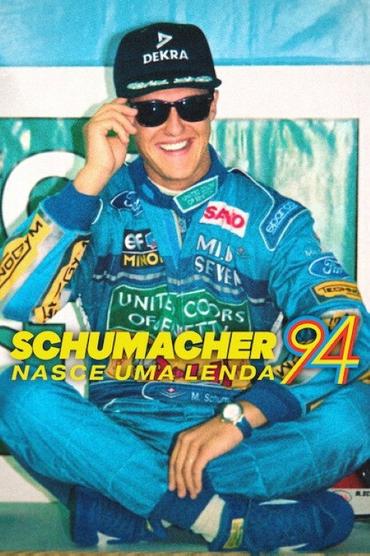 Schumacher 94: Nasce Uma Lenda