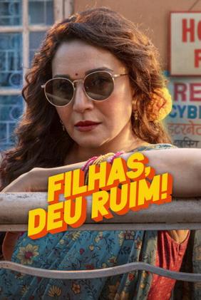 Filhas, Deu Ruim!